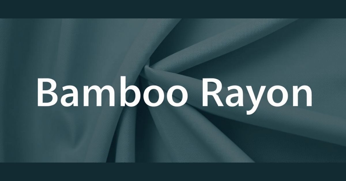 Bamboo Rayon